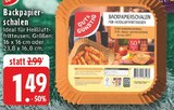 EDEKA - Backpapierschalen Angebot im Prospekt Backpapierschalen bei EDEKA im Prospekt "" für 1,49 €