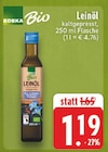 Aktuelle Bio Öl Angebote bei E center in Duisburg Aktuelles Leinöl Angebot bei E center in Duisburg ab 1,19 €