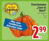 Fleischtomaten Coeur de Boeuf Angebote bei EDEKA Memmingen für 2,99 €