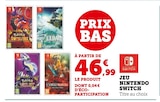 Hyper U Challans - Promo Jeu Nintendo Switch Promo Jeu Nintendo Switch à 46,99 € dans le catalogue Hyper U à Challans