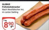 Aktuelles Frühstücksknacker Angebot bei GLOBUS in Rostock ab 8,90 €