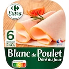 Blanc de poulet doré au four - CARREFOUR EXTRA en promo chez Carrefour Market Vaulx-en-Velin à 2,29 €