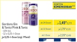 Aktuelle Gin Angebote bei Metro in Saarbrücken Aktuelles Gordons Gin & Tonic/Pink & Tonic Angebot bei Metro in Saarbrücken ab 1,77 €