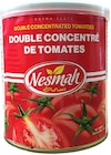 Double Concentré de Tomates - Nesmah - Intermarché Double Concentré de Tomates - Nesmah à 2,79 € dans le catalogue Intermarché