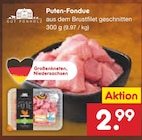 Puten-Fondue Angebote von Gut Ponholz bei Netto Marken-Discount Aurich für 2,99 €