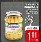 Maiskölbchen Angebote von Stollenwerk bei E center Menden für 1,11 €