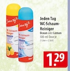 Jeden Tag WC-Schaum-Reiniger Angebote bei famila Nordost Neustadt für 1,29 €