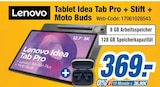expert Mainaschaff - Tablet Idea Tab Pro + Stift + Moto Buds Angebot im Prospekt Tablet Idea Tab Pro + Stift + Moto Buds bei expert im Mainaschaff Prospekt für 369,00 €