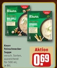 Feinschmecker Suppe von Knorr im aktuellen REWE Prospekt für 0,69 €