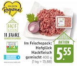Hackfleisch gemischt Angebote von Hofglück bei E center Waiblingen für 5,55 €