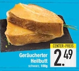 Geräucherter Heilbutt von  im aktuellen EDEKA Prospekt für 2,49 €