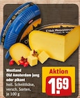 Old Amsterdam jung im Angebot bei REWE in Kerpen Old Amsterdam jung Angebote von Westland bei REWE Kerpen für 1,69 €
