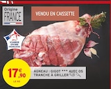 Intermarché Bezannes - Promo Agneau : Gigot avec os tranche à griller Promo Agneau : Gigot avec os tranche à griller à 17,90 € dans le catalogue Intermarché à Bezannes