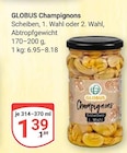 Champignons Angebote von GLOBUS bei GLOBUS Wiesbaden für 1,39 €