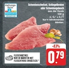 EDEKA Wolfen - Schweineschnitzel, Schlegelbraten oder Schweinegulasch Angebot im Prospekt Schweineschnitzel, Schlegelbraten oder Schweinegulasch bei EDEKA im Wolfen Prospekt für 0,79 €