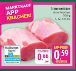 Schweinerücken ohne Knochen bei Marktkauf im Hof Prospekt für 0,59 €