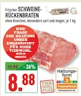 Aktuelles Frischer Schweine-Rückenbraten Angebot bei Marktkauf in Hagen (Stadt der FernUniversität) ab 8,88 €