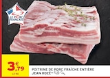 Poitrine de porc fraîche entière à Intermarché Super dans Marly