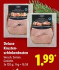 Aktuelle Braten Angebote bei Lidl in Cottbus Aktuelles Krusten-Schinkenbraten Angebot bei Lidl in Cottbus ab 1,99 €