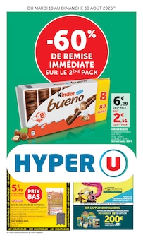 Catalogue Hyper U, 18/08/2026 - 30/08/2026, -60% DE REMISE IMMÉDIATE SUR LE 2ÈME PACK, 44 pages Prospectus Hyper U en cours, "-60% DE REMISE IMMÉDIATE SUR LE 2ÈME PACK", 44 pages