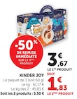KINDER JOY - Super U à Asnières-sur-Seine KINDER JOY en promo chez Super U Asnières-sur-Seine à 1,83 €