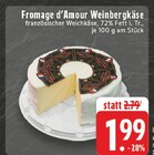 Fromage d’Amour Weinbergkäse bei E center im Solingen Prospekt für 1,99 €