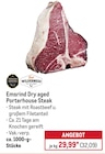 Dry aged Porterhouse Steak Angebote von Emsrind bei METRO Ravensburg für 32,09 €