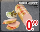 Delikatess-Leberwurst im Angebot bei EDEKA in Passau Delikatess-Leberwurst Angebote bei EDEKA Passau für 0,99 €