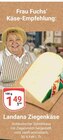 Ziegenkäse im Angebot bei GLOBUS in Trier Ziegenkäse Angebote von Landana bei GLOBUS Trier für 1,49 €