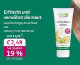 mea - meine apotheke - fruchtiges Duschbad Gel Angebot im Prospekt fruchtiges Duschbad Gel bei mea - meine apotheke im Prospekt "" für 2,49 €