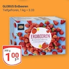 Aktuelle Erdbeeren Angebote bei GLOBUS in Braunschweig Aktuelles Erdbeeren Angebot bei GLOBUS in Braunschweig ab 1,00 €