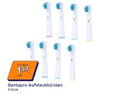 Aufsteckbürsten von Dentapro für 1,59 € bei Action im Angebot Aufsteckbürsten von Dentapro im aktuellen Action Prospekt