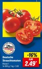Deutsche Strauchtomaten im Angebot bei Lidl in Lüdenscheid Deutsche Strauchtomaten Angebote bei Lidl Lüdenscheid für 2,49 €