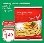 Frische Schupfnudeln von Jeden Tag im aktuellen GLOBUS Prospekt