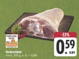 Aktuelles Vordereisbein Angebot bei E center in Jena ab 0,59 €