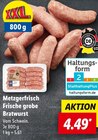Aktuelles Frische grobe Bratwurst Angebot bei Lidl in Nürnberg ab 4,49 €
