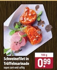 famila Nordost Diepholz - Schweinefilet in Trüffelmarinade Angebot im Prospekt Schweinefilet in Trüffelmarinade bei famila Nordost im Diepholz Prospekt für 0,99 €