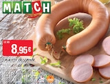 Saucisse de viande à Supermarchés Match dans Villers-lès-Nancy