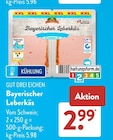 Aktuelle Wurst Angebote bei ALDI SÜD in Leverkusen Aktuelles Bayerischer Leberkäs Angebot bei ALDI SÜD in Leverkusen ab 2,99 €