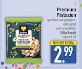 Premium Pistazien von EDEKA im aktuellen EDEKA Prospekt für 2,99 €