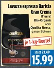 espresso Barista Gran Crema im Angebot bei EDEKA in Gießen espresso Barista Gran Crema Angebote von Lavazza bei EDEKA Gießen für 15,99 €