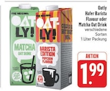 Hafer Barista Flavour im Angebot bei EDEKA in Görlitz Hafer Barista Flavour Angebote von Oatly bei EDEKA Görlitz für 1,99 €