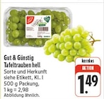 Tafeltrauben hell Angebote von Gut & Günstig bei EDEKA Dresden für 1,49 €