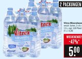 Mineralwasser Naturelle Angebote von Vitrex bei Marktkauf Freiburg für 5,00 €