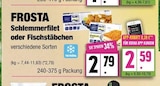 Schlemmerfilet oder Fischstäbchen im Angebot bei E center in Elmshorn Schlemmerfilet oder Fischstäbchen Angebote von Frosta bei E center Elmshorn für 2,59 €