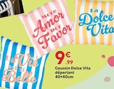 Coussin dolce vita déperlant dans le catalogue Maxi Bazar