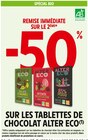 -50% de remise immédiate sur le 2ème sur les tablettes de chocolat Alter Eco à Intermarché Contact dans Lavalette