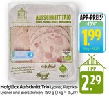 Aufschnitt Trio Lyoner, Paprika-Lyoner und Bierschinken im Angebot bei E center in Lahr Aufschnitt Trio Lyoner, Paprika-Lyoner und Bierschinken Angebote von Hofglück bei E center Lahr für 1,99 €
