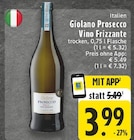 Prosecco Vino Frizzante Angebote von Giolano bei E center Hagen für 3,99 €