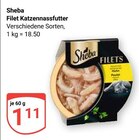 Filet Katzennassfutter im Angebot bei GLOBUS in Wiesbaden Filet Katzennassfutter Angebote von Sheba bei GLOBUS Wiesbaden für 1,11 €